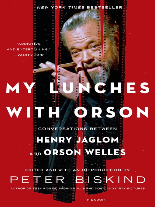 Title details for My Lunches with Orson by Peter Biskind - Available